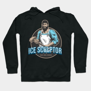 Shave, Shape, Showcase | Ice Sculptor Hoodie